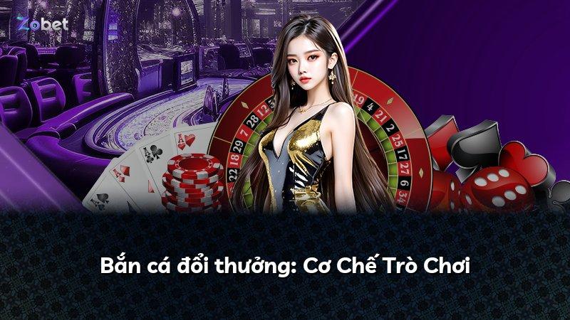 Bắn cá đổi thưởng: Cơ Chế Trò Chơi