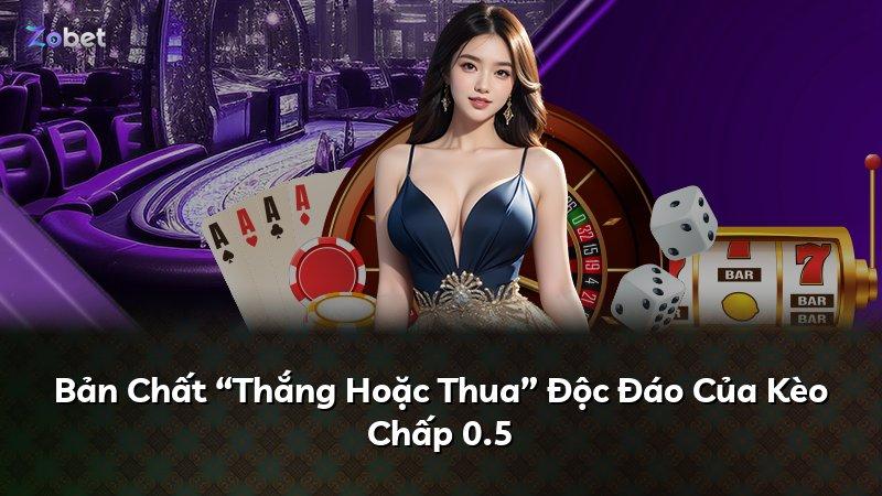 Bản Chất “Thắng Hoặc Thua” Độc Đáo Của Kèo Chấp 0.5