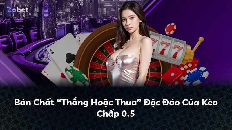 Bản Chất “Thắng Hoặc Thua” Độc Đáo Của Kèo Chấp 0.5
