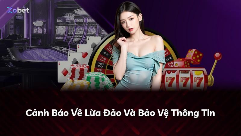 Cảnh Báo Về Lừa Đảo Và Bảo Vệ Thông Tin