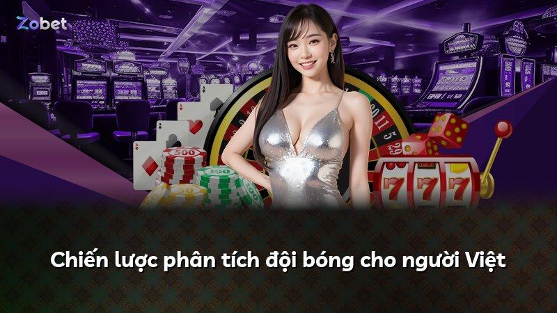 Chiến lược phân tích đội bóng cho người Việt