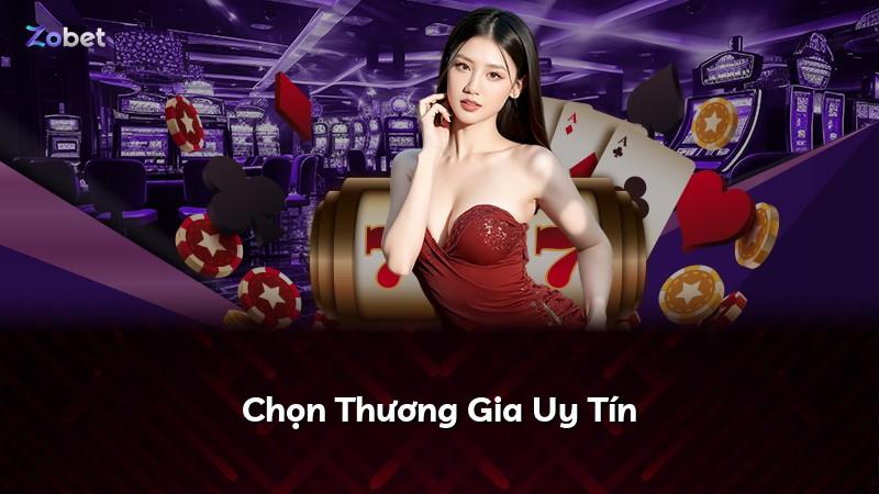 Chọn Thương Gia Uy Tín