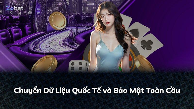 Chuyển Dữ Liệu Quốc Tế và Bảo Mật Toàn Cầu