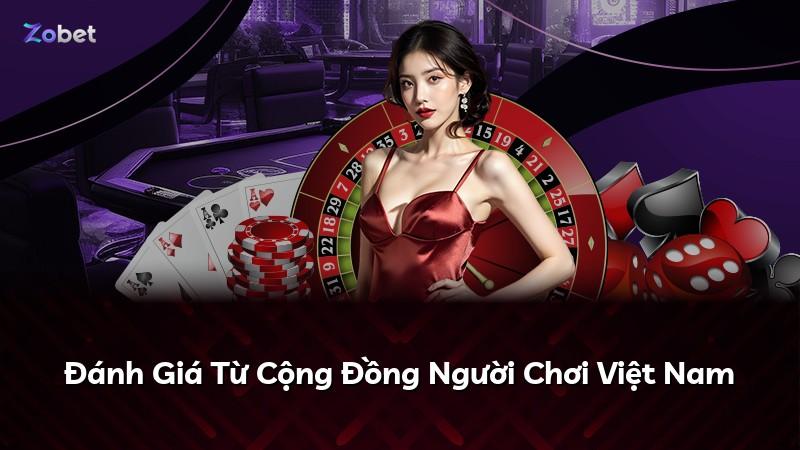 Đánh Giá Từ Cộng Đồng Người Chơi Việt Nam