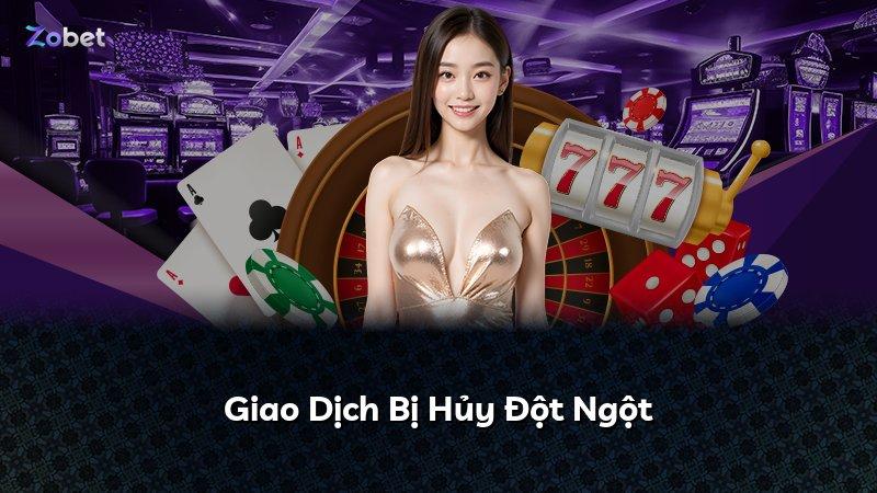 Giao Dịch Bị Hủy Đột Ngột