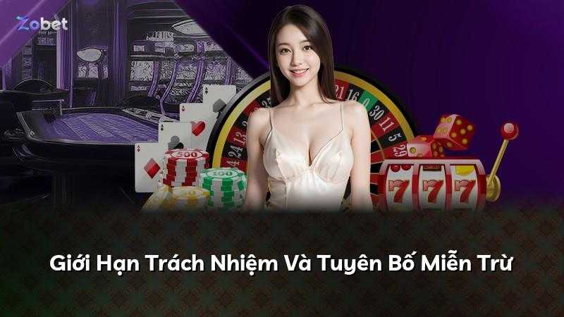 Giới Hạn Trách Nhiệm Và Tuyên Bố Miễn Trừ