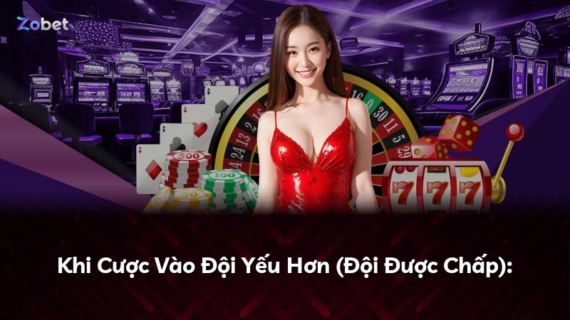 Khi Cược Vào Đội Yếu Hơn (Đội Được Chấp):