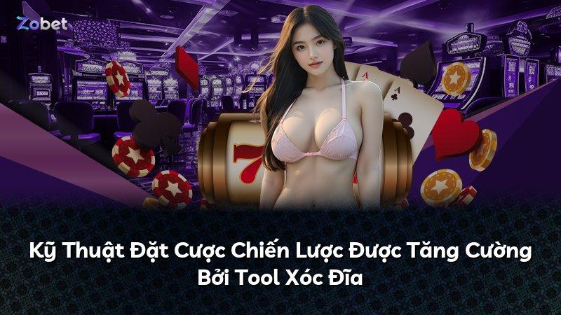 Kỹ Thuật Đặt Cược Chiến Lược Được Tăng Cường Bởi Tool Xóc Đĩa