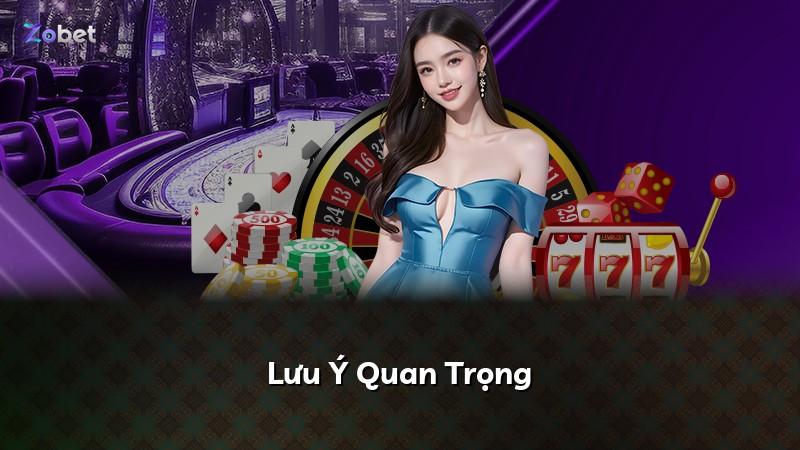 Lưu Ý Quan Trọng