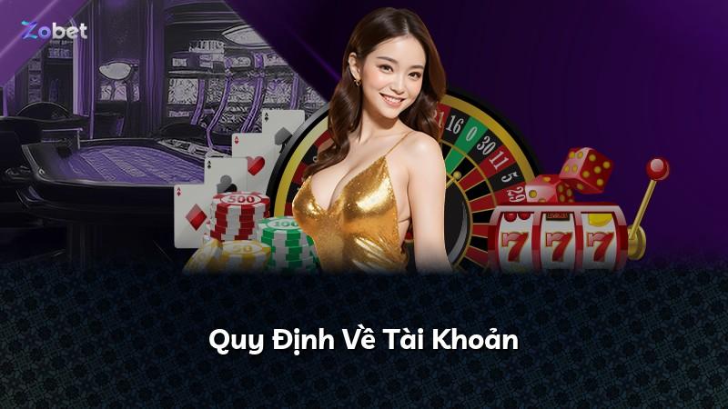 Quy Định Về Tài Khoản