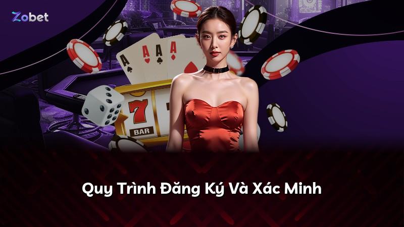Quy Trình Đăng Ký Và Xác Minh