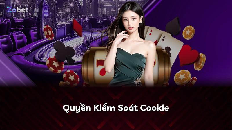 Quyền Kiểm Soát Cookie