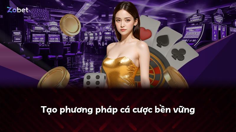Tạo phương pháp cá cược bền vững