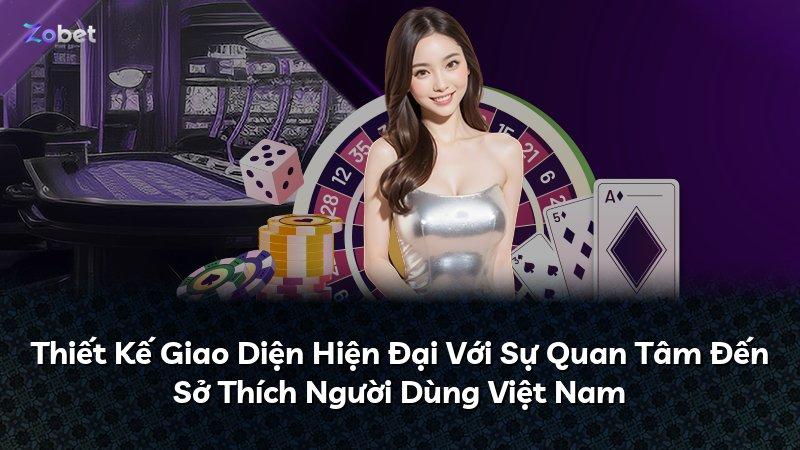Thiết Kế Giao Diện Hiện Đại Với Sự Quan Tâm Đến Sở Thích Người Dùng Việt Nam