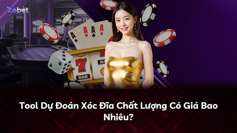 Tool Dự Đoán Xóc Đĩa Chất Lượng Có Giá Bao Nhiêu?