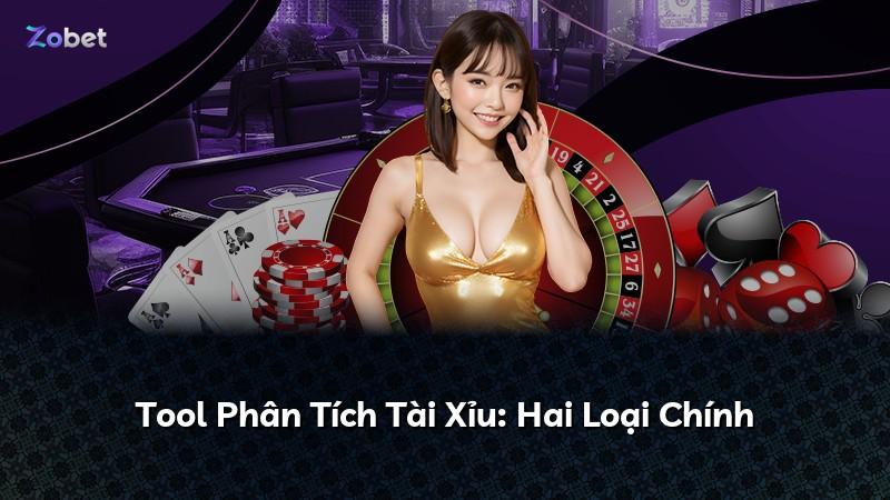 Tool Phân Tích Tài Xỉu: Hai Loại Chính
