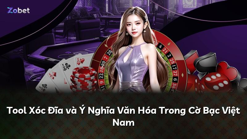 Tool Xóc Đĩa và Ý Nghĩa Văn Hóa Trong Cờ Bạc Việt Nam