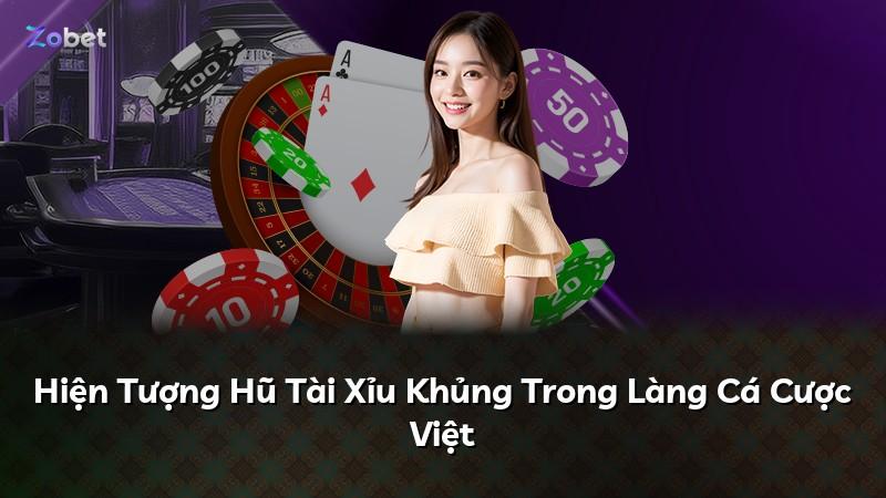 Hiện Tượng Hũ Tài Xỉu Khủng Trong Làng Cá Cược Việt