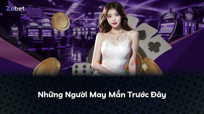 Những Người May Mắn Trước Đây